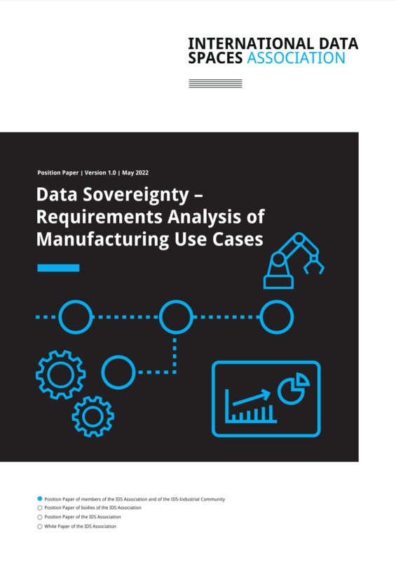 IDSA Position Paper Data Sovereignty - Requirements Analysis of Manufacturing Use Cases