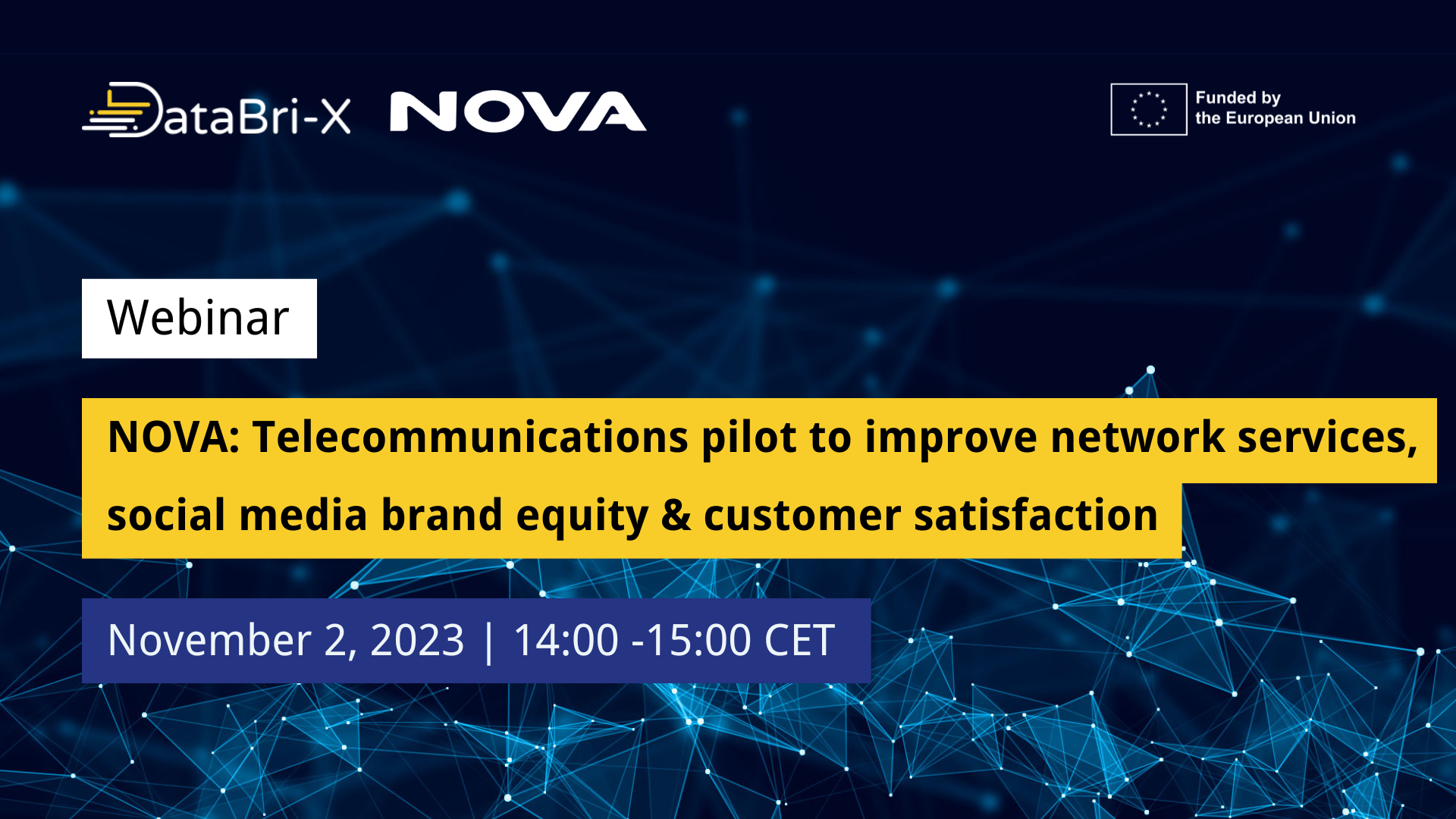 NOVA: Telecommunications pilot to improve network services, social media brand equity & customer satisfaction
