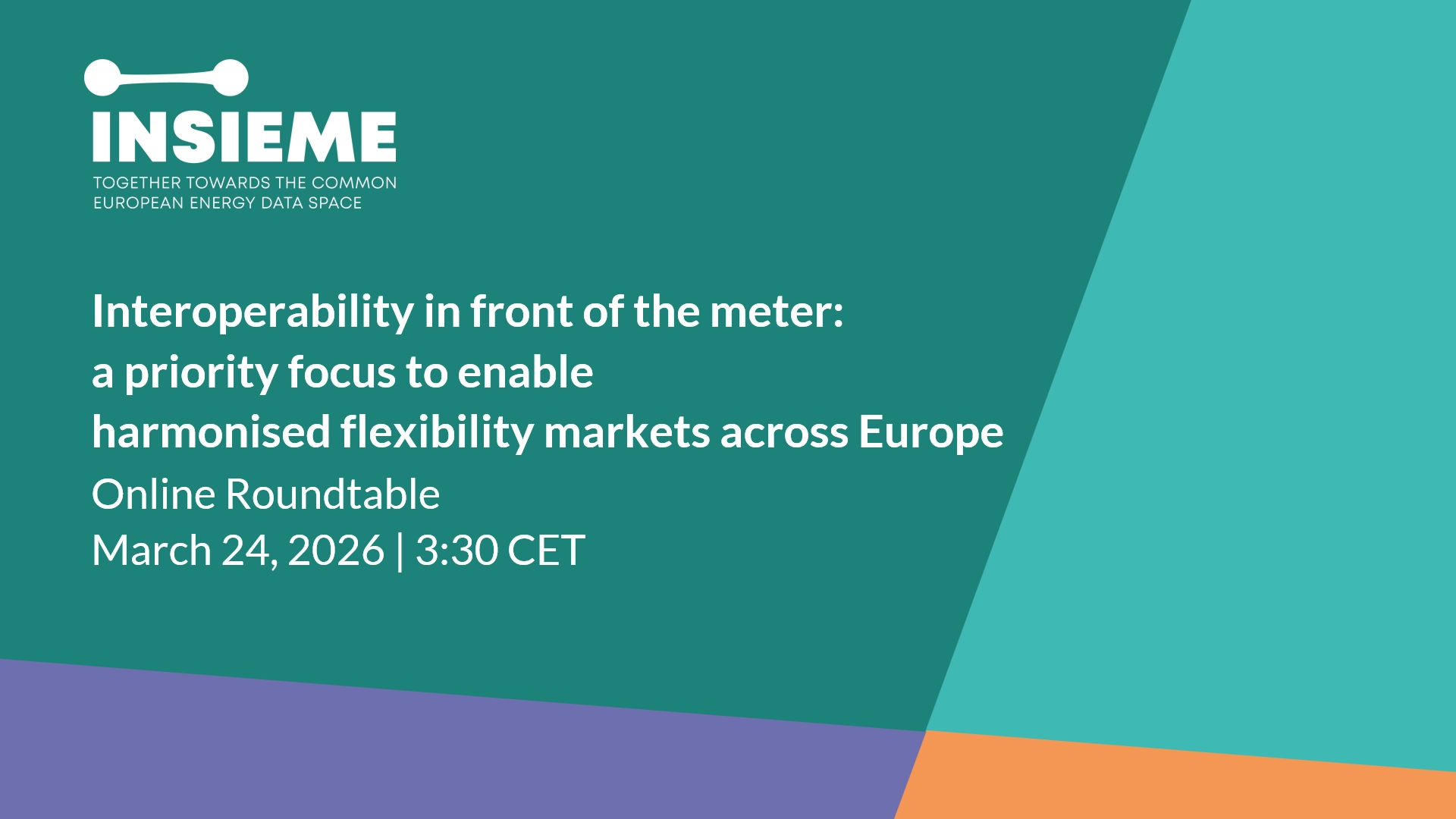 INSIEME Online Roundtable | Interoperability in front of the meter: a priority focus to enable harmonised flexibility markets across Europe