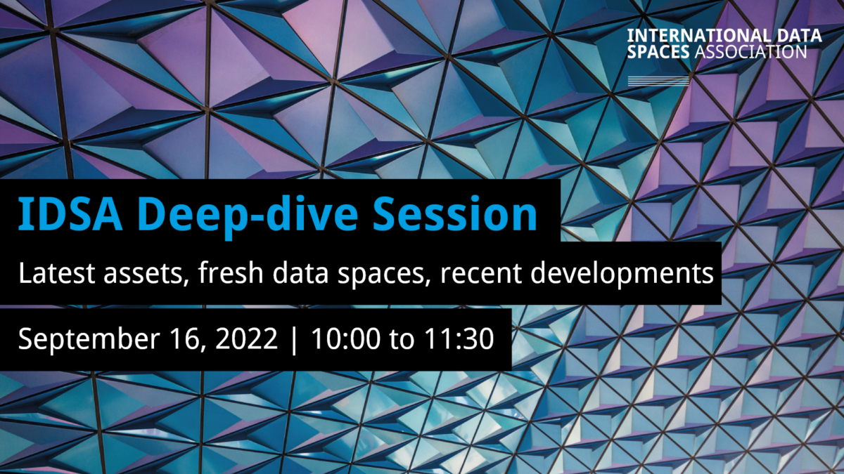 IDSA Deep-dive Session | Latest assets, fresh data spaces, recent developments
