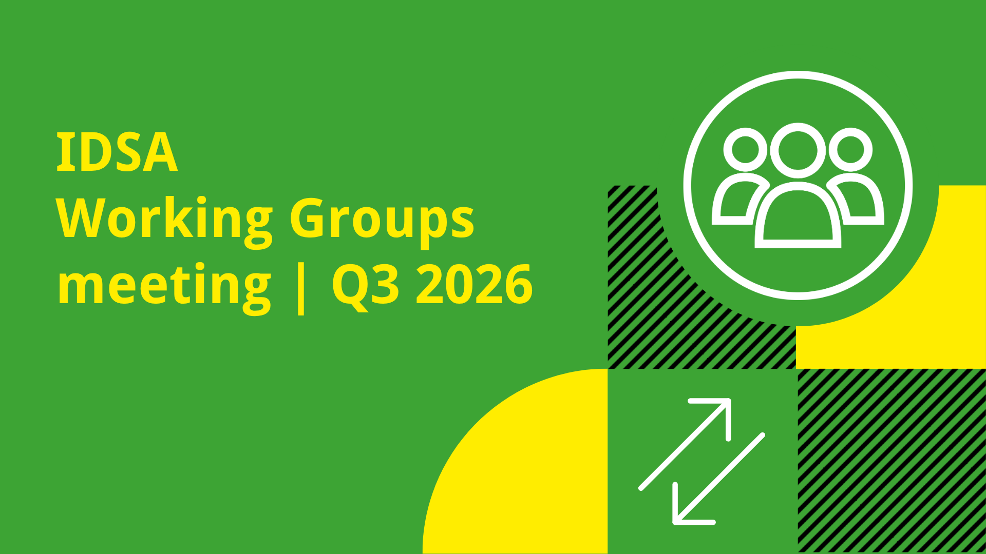 IDSA Working Groups 2026 Quarter 3 Meeting