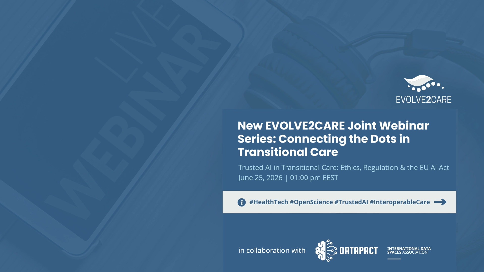 EVOLVE2CARE Webinar | Connecting the Dots in Transitional Care: Open, Trusted & Interoperable Care