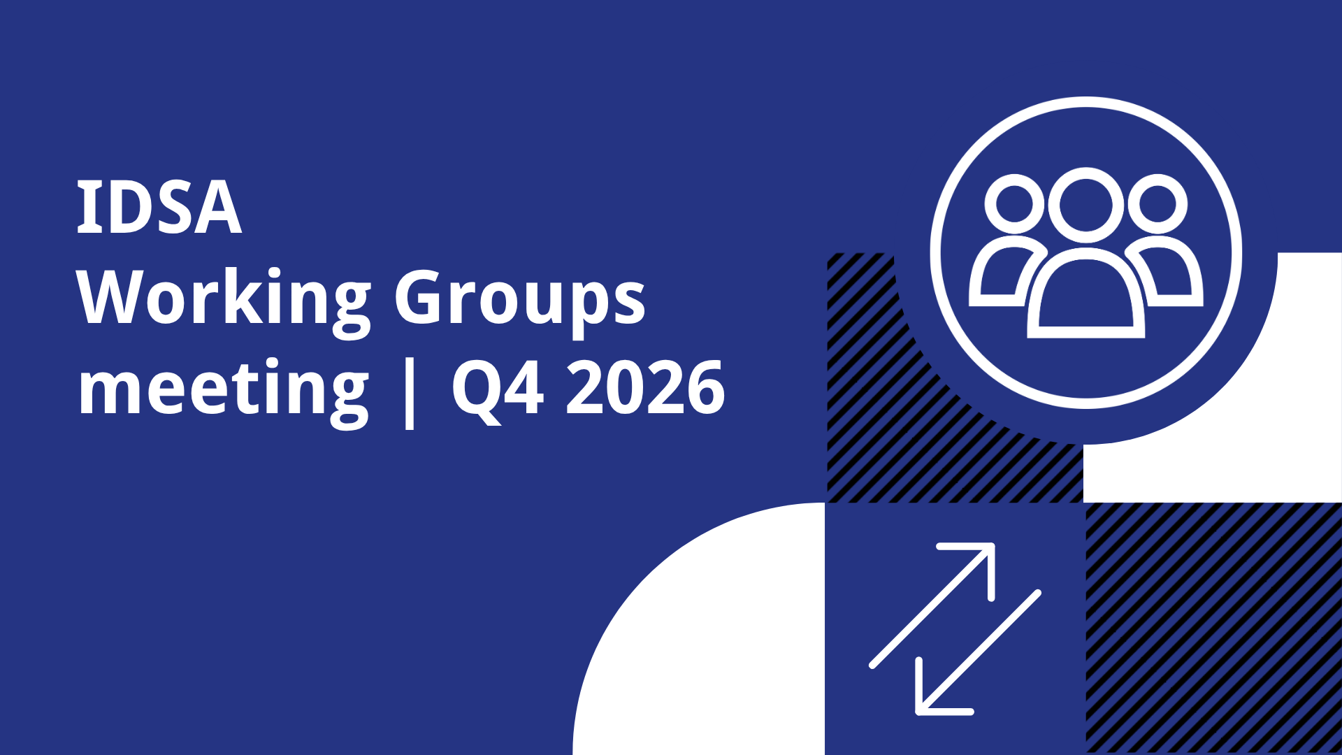 IDSA Working Groups 2026 Quarter 4 Meeting